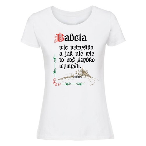 Babcia wie wszystko - koszulka damska biała.jpg
