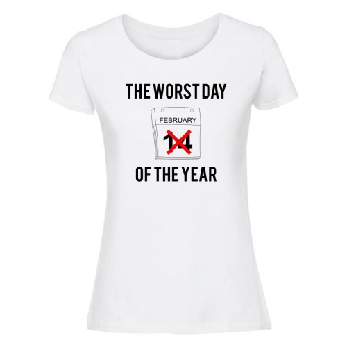 The worst day of the year - koszulka damska biała.jpg