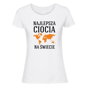 Koszulka damska - Najlepsza ciocia świecie