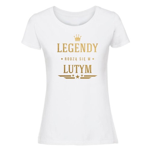 legendy rodzą się w lutym - koszulka damska biała.jpg