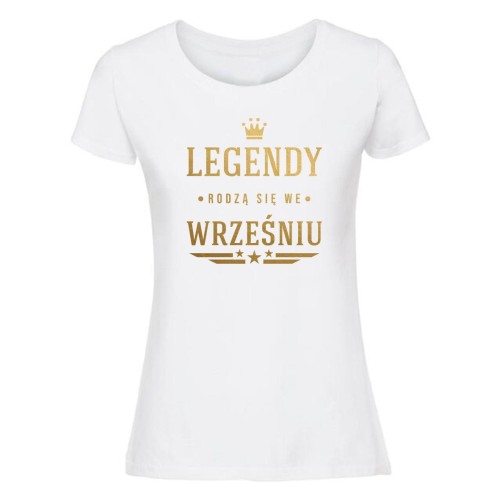 legendy rodzą się we wrześniu - koszulka damska biała.jpg