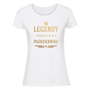 Koszulka damska - Legendy rodzą się w październiku