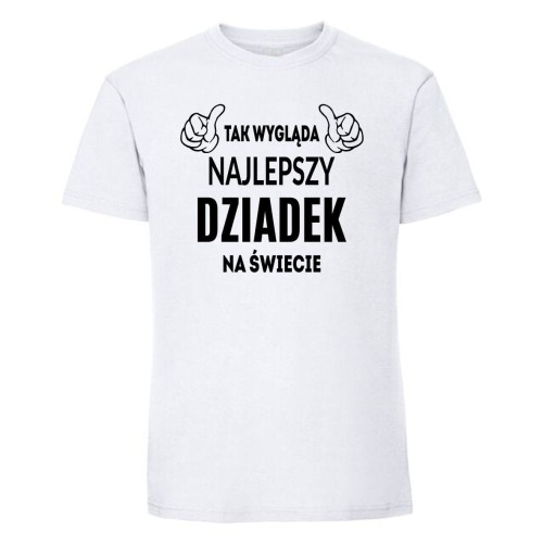 Tak wygląda najlepszy dziadek na świecie - koszulka męska biała.jpg