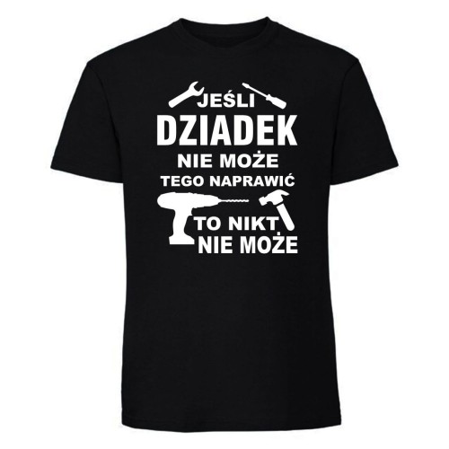 Jeśli dziadek nie może tego naprawić - koszulka męska czarna.jpg