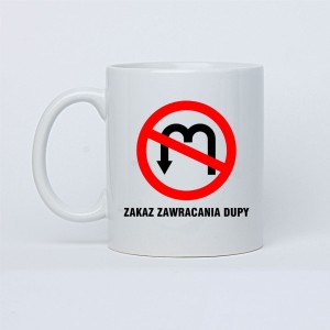 Kubek - Zakaz zawracania